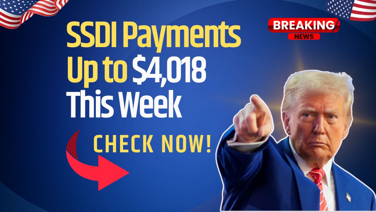 "SSDI Payments Up to $4,018 This Week – Check Now!"