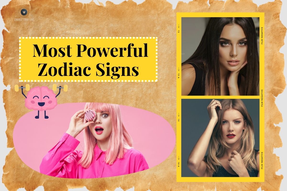 Most Powerful Zodiac Signs